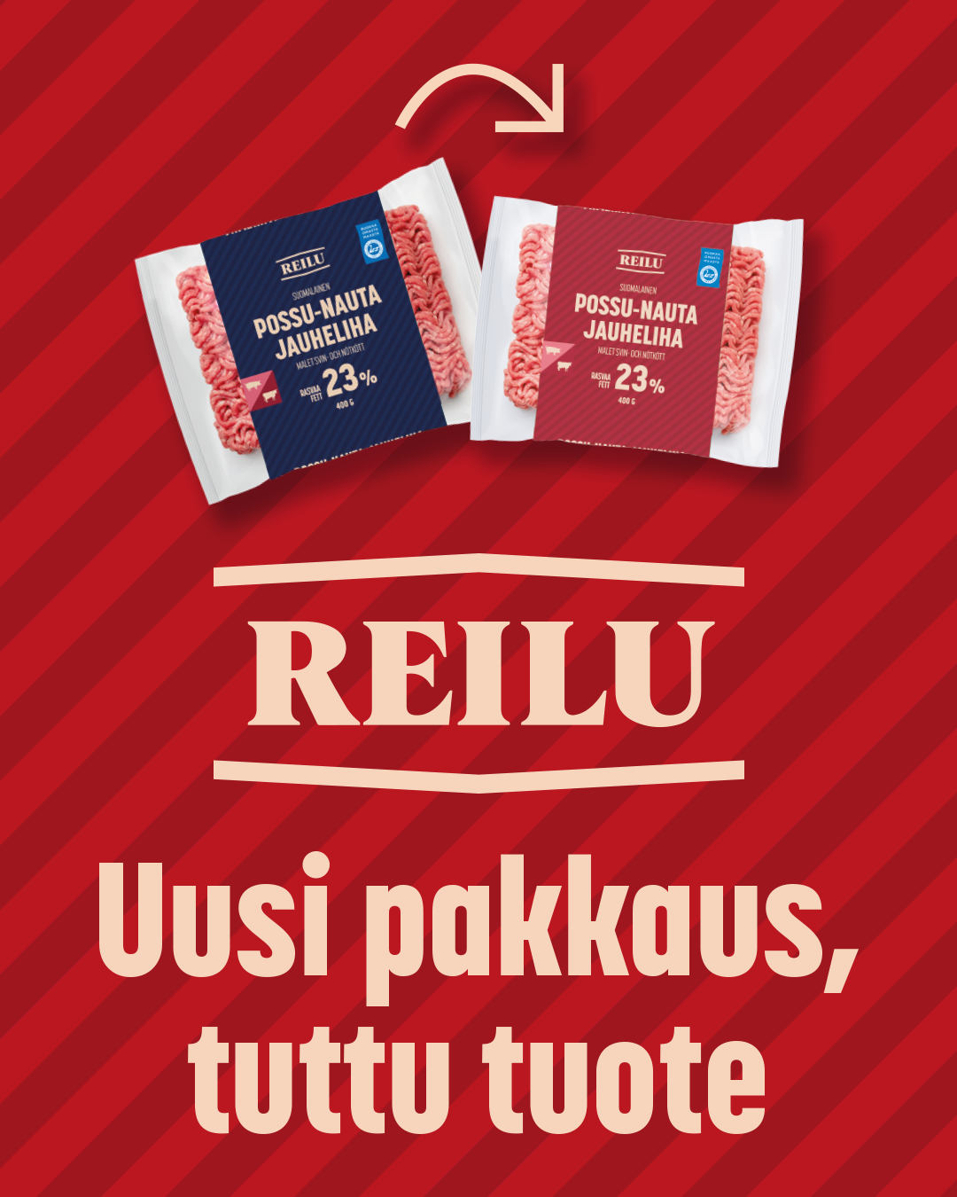Reilu jauhelihapakkaukset, joissa uusi pakkaus ja tuttu tuote.